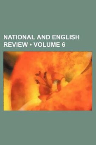 Cover of National and English Review (Volume 6)