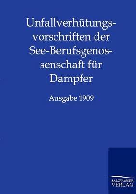Book cover for Unfallverhütungsvorschriften der See-Berufsgenossenschaft für Dampfer