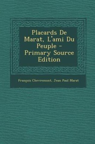 Cover of Placards de Marat, l'Ami Du Peuple