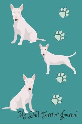 Book cover for My Bull Terrier Journal