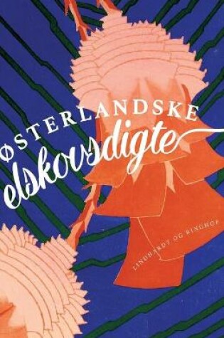 Cover of �sterlandske elskovsdigte