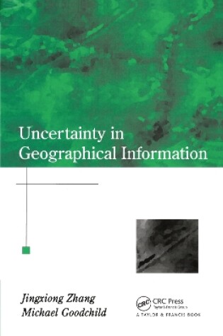 Cover of Uncertainty in Geographical Information