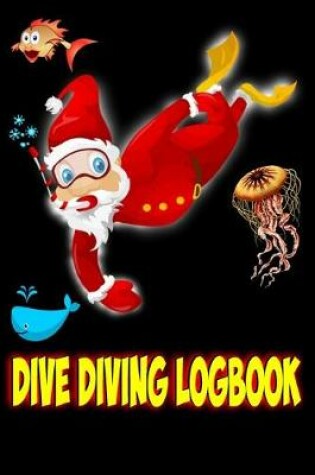 Cover of Dive Diving Logbook