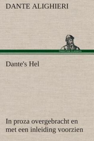 Cover of Dante's Hel In proza overgebracht en met een inleiding voorzien