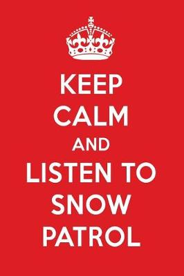 Book cover for Keep Calm and Listen to Snow Patrol