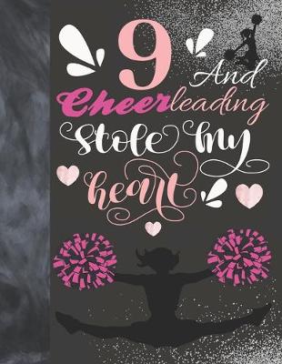 Book cover for 9 And Cheerleading Stole My Heart