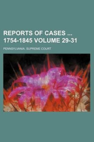Cover of Reports of Cases 1754-1845 Volume 29-31