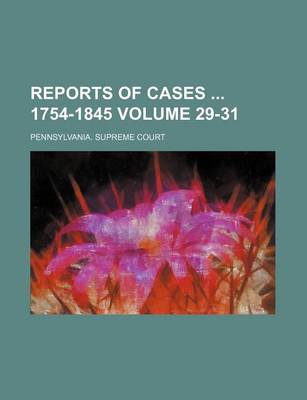 Book cover for Reports of Cases 1754-1845 Volume 29-31