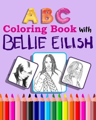 Book cover for ABC Coloring Book with BELLIE EILISH