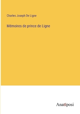 Book cover for Mémoires de prince de Ligne