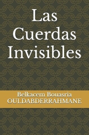 Cover of Las Cuerdas Invisibles