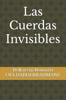 Book cover for Las Cuerdas Invisibles