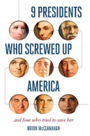 9 Presidents Who Screwed Up America