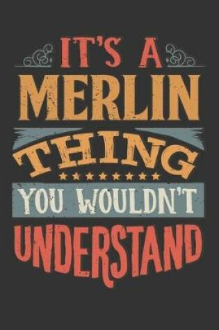 Cover of Its A Merlin Thing You Wouldnt Understand