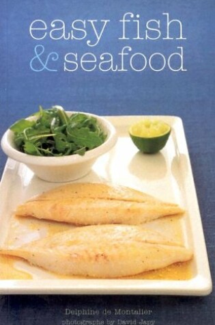 Cover of Easy Fish and Seafood