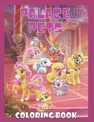 Book cover for PALACE PETS Coloring Book