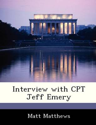 Book cover for Interview with CPT Jeff Emery