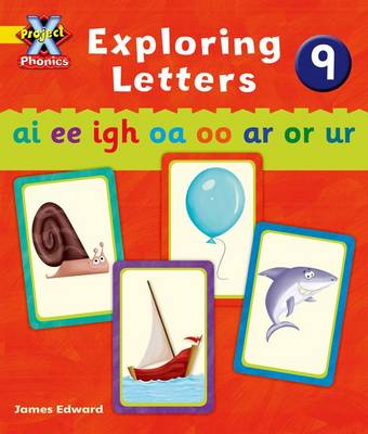 Cover of Project X Phonics: Yellow Exploring Letters 9