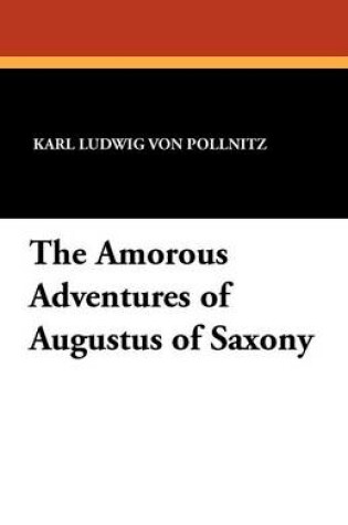 Cover of The Amorous Adventures of Augustus of Saxony