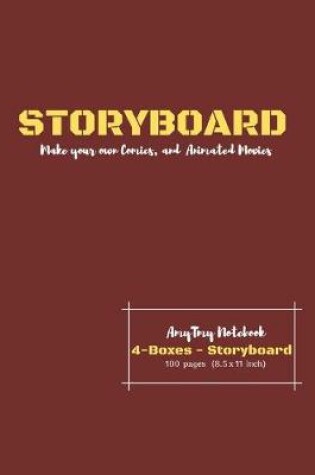 Cover of Storyboard - Create your own Comic and Animated Moviess - 4 Boxes - Storyboard - AmyTmy Notebook - 100 pages - 8.5 x 11 inch - Matte Cover