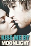 Book cover for Kiss Me By Moonlight