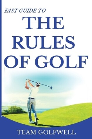 Cover of Fast Guide to the Rules of Golf
