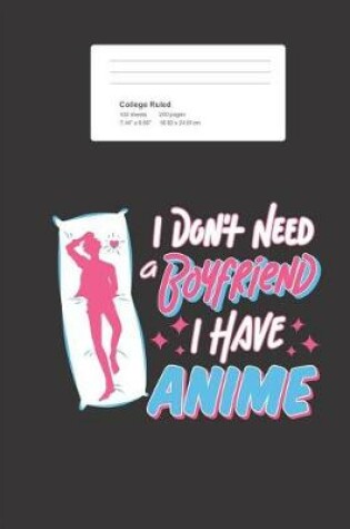 Cover of I Don't Need a Boyfriend I Have Anime