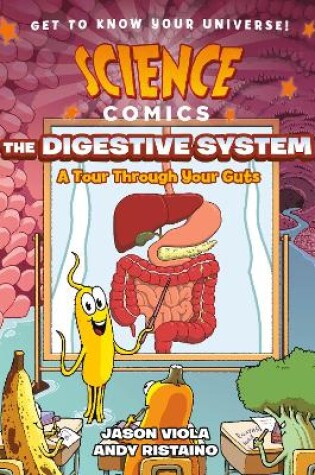 Cover of Science Comics: The Digestive System