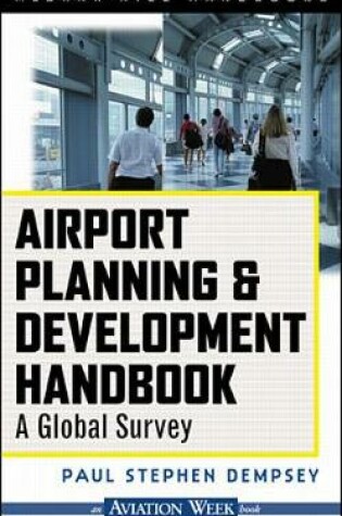 Cover of Airport Planning & Development Handbook: A Global Survey
