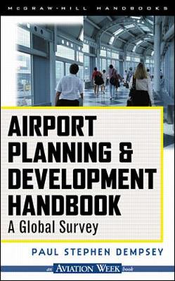 Book cover for Airport Planning & Development Handbook: A Global Survey