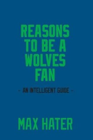 Cover of Reasons To Be A Timberwolves Fan