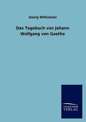 Book cover for Das Tagebuch von Johann Wolfgang von Goethe