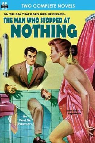 Cover of Man Who Stopped at Nothing, The & Ten From Infinity