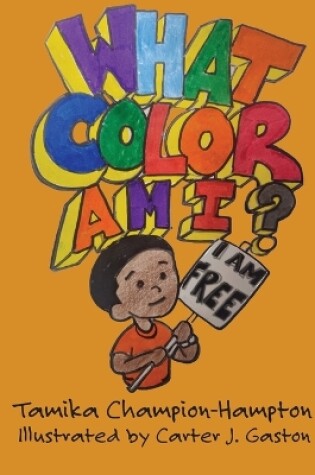 Cover of What Color Am I?