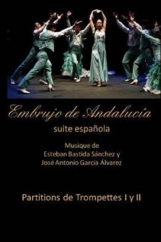 Cover of Embrujo de Andalucia suite espanola - Partitions de trompettes