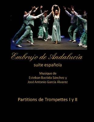 Book cover for Embrujo de Andalucia suite espanola - Partitions de trompettes