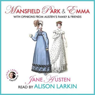 Book cover for Mansfield Park and Emma with Opinions from Austen's Family and Friends