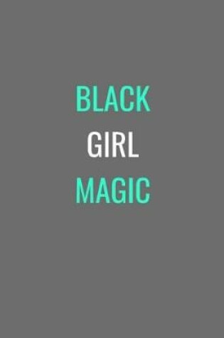 Cover of Black Girl Magic