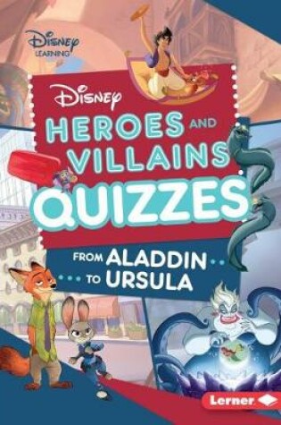 Cover of Disney Heroes and Villains Quizzes