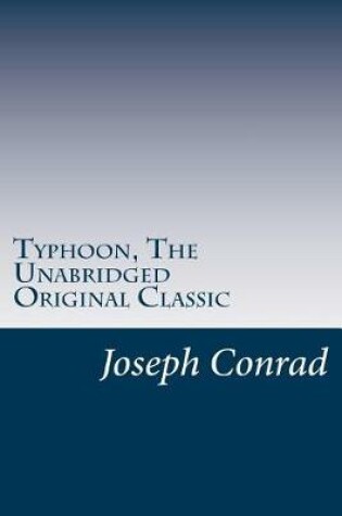 Cover of Typhoon, The Unabridged Original Classic