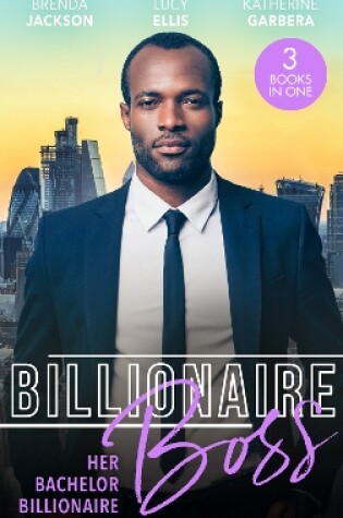 Cover of Billionaire Boss: Her Bachelor Billionaire