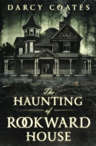 Cover of The Haunting of Rookward House