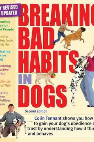 Cover of Breaking Bad Habits in Dogs