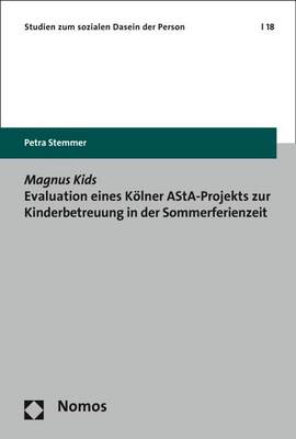 Book cover for Magnus Kids Evaluation Eines Kolner Asta-Projekts Zur Kinderbetreuung in Der Sommerferienzeit