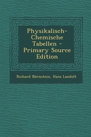 Cover of Physikalisch-Chemische Tabellen