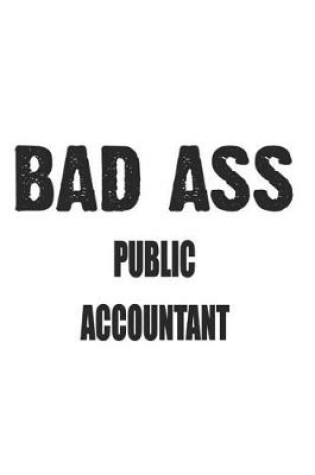 Cover of Bad Ass Public Accountant