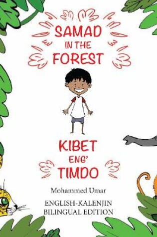 Cover of Samad in the Forest (Bilingual English - Kalenjin Edition)