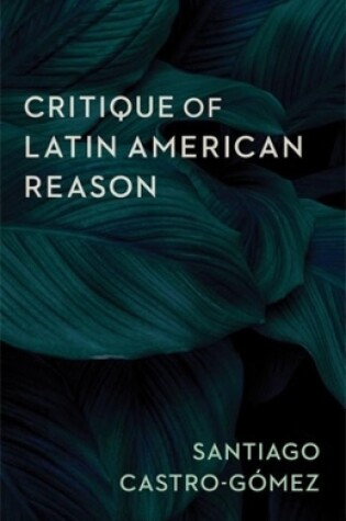 Cover of Critique of Latin American Reason