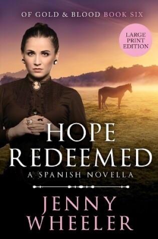 Cover of Hope Redeemed, Large Print Edition #6 Of Gold & Blood