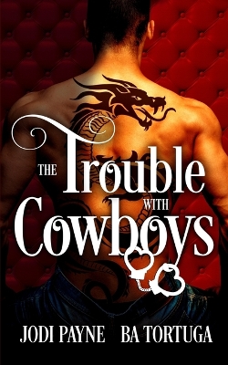 Book cover for The Trouble With Cowboys